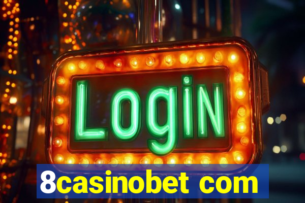 8casinobet com